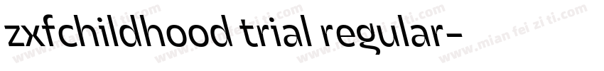 zxfchildhood trial regular字体转换